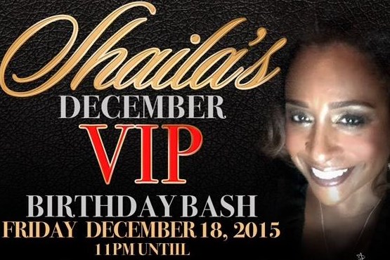 Shaila's December VIP Birthday Bash